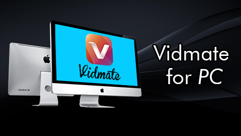 Vidmate for pc